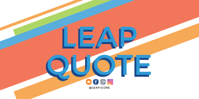 #GrowWithLEAP (LEAP Quote)